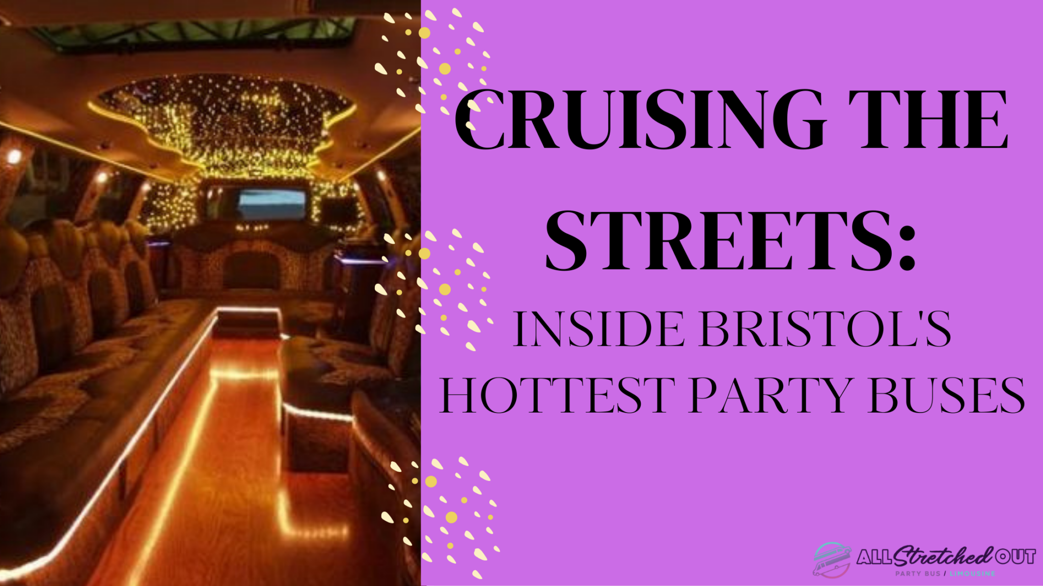 Bristols Party Buses Ultimate Cruising Guide