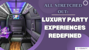 Luxury Party Experiences Redefined
